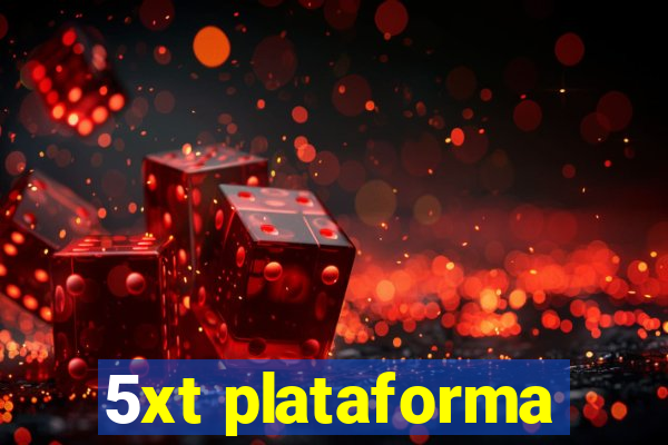 5xt plataforma